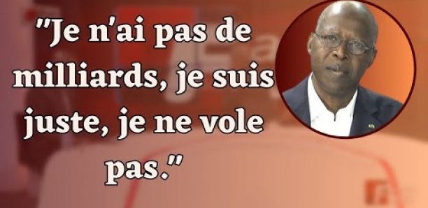 "Je n'ai pas de milliards je suis juste, je ne vole pas"