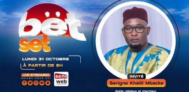 Suivez votre émission matinale Bet Set du 31 Octobre 2022 Invité Serigne Khaliil Mbacké