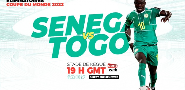 Éliminatoires Mondial-2022 : Revivez le Match Togo VS Sénégal (1-1)