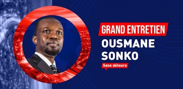 REVIVEZ LE GRAND ENTRETIEN AVEC OUSMANE SONKO