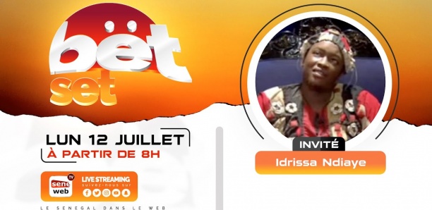 Revivez votre émission matinale Bet Set du 12 Juillet 2021 Invité Idrissa Ndiaye