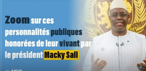 [Vidéo] Personnalités publiques honorées de leur vivant par le président Macky Sall