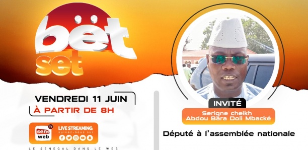 Revivez votre émission matinale Bet Set du 11 Juin 2021 Invité Serigne Cheikh Bara Doli Mbacké