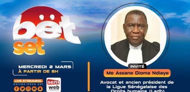 Revivez votre émission matinale Bet Set du 2 Mars 2022 Invité Me Assane Dioma Ndiaye