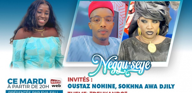 [Neggu Seye ]:”Deukado”avec Sokhna Awa Djily et Oustaz Nohine