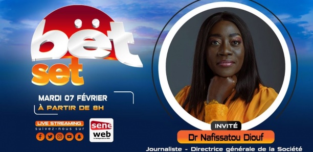 Suivez votre émission matinale Bet Set du 7 Février 2023 Invité Dr Nafissatou Diouf