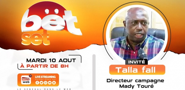 Bët Set : Revivez votre émission matinale du 9 Août 2021 Invité Talla Fall