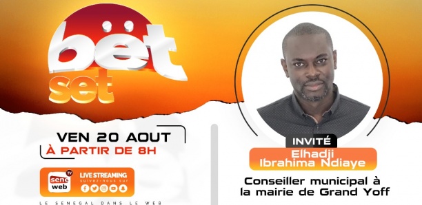 Bët Set : Revivez votre émission matinale du 9 Août 2021 Invité Elhadji Ibrahima Ndiaye