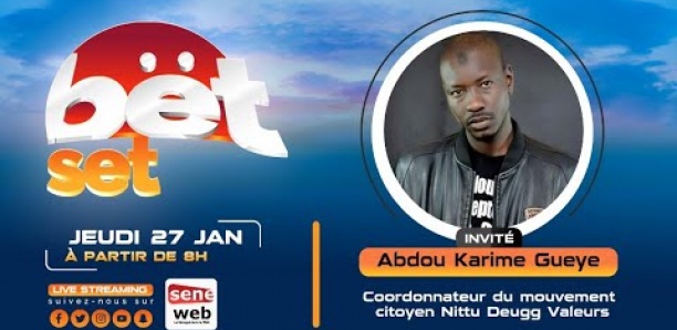 Suivez votre émission matinale Bet Set du 27 Janvier 2022 Invité Abdou Karim Gueye