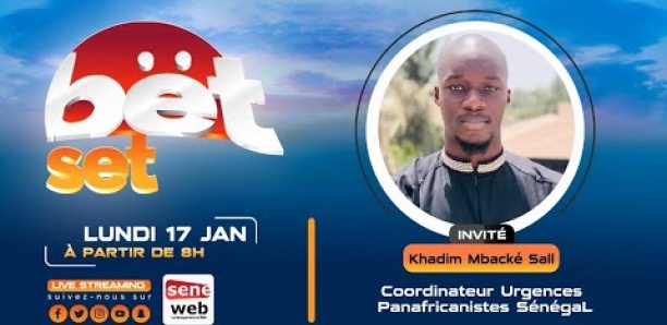 Suivez votre émission matinale Bet Set du 17 Janvier 2022 Invité Khadim Mbacké Sall
