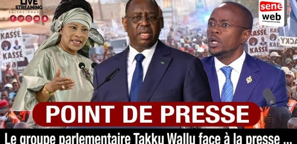 Suivez le point de presse du groupe parlementaire TAkku Wallu