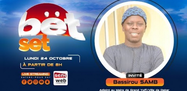 Suivez votre émission matinale Bet Set du 24 Octobre 2022 Invité Bassirou Samb