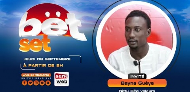 Suivez votre émission matinale Bet Set du 9 Septembre Invité Bayna Guèye