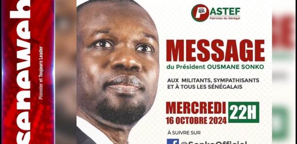 Suivez le message de Sonko, Président Pastef