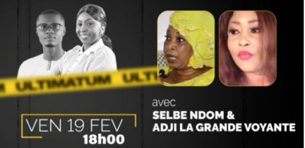 Ultimatum: Duel Des Voyantes Selbe Ndom et Adji la Voyante