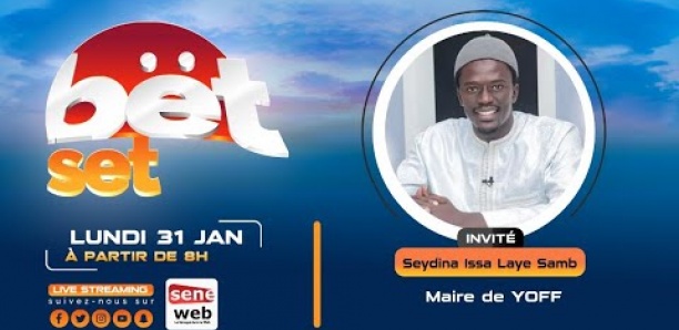 Suivez votre émission matinale Bet Set du 31 Janvier 2022 Invité Seydina Issa Laye Samb