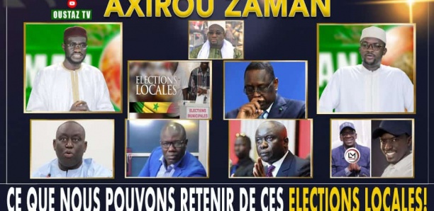 Axirou zaman : Ce que nous pouvons retenir de ces élections locales !