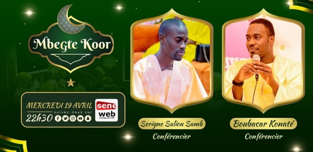 Suivez Mbegté Koor avec S Saliou SAMB et S Boubacar KONATE