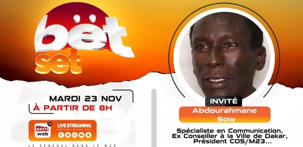 Revivez votre émission matinale Bet Set du 23 Novembre 2021 Invité Abdourakhmane Sow