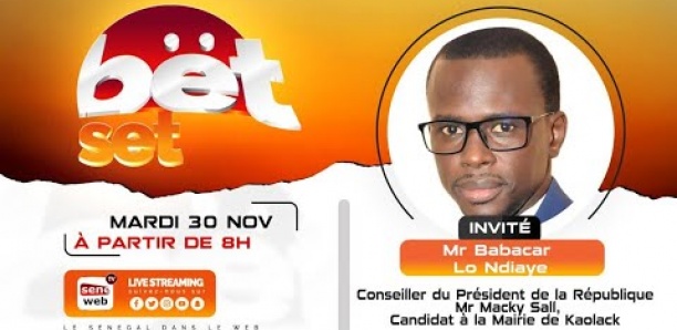 Suivez votre émission matinale Bet Set du 30 Novembre 2021 Invité Mr Babacar Lo Ndiaye