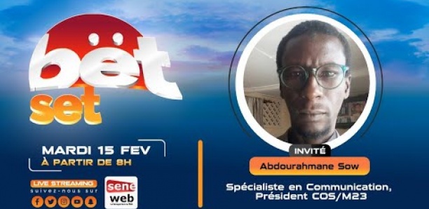 Revivez votre émission matinale Bet Set du 15 Février 2022 Invité Abdourakhmane Sow