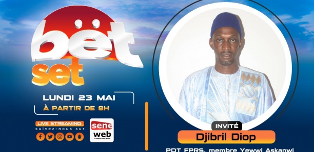 Revivez votre émission matinale Bet Set du 23 Mai 2022 Invité Djibril DIOP