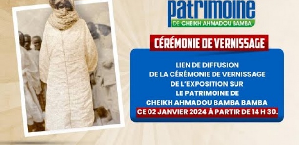 Direct : Cérémonie de vernissage de l’exposition sur le patrimoine de cheikh Ahmadou Bamba Bamba
