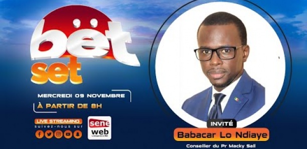 Revivez votre émission matinale Bet Set du 8 Novembre 2022 Invité Babacar Lo Ndiaye