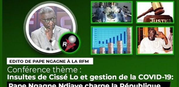 Insultes de Cissé Lo et gestion de la COVID-19 : Pape Ngagne Ndiaye charge la République.