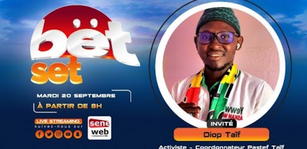 Revivez votre émission matinale Bet Set du 20 Septembre Invité Diop Taif