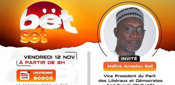 Revivez votre émission matinale Bet Set du 12 Novembre 2021 Invité Me Amadou Sall