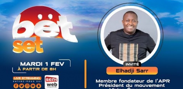 Suivez votre émission matinale Bet Set du 1 Février 2022 Invité Elhadji Sarr
