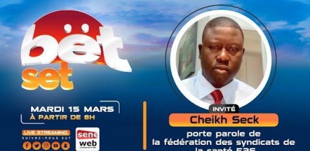Revivez votre émission Bet Set du 15 mars 2022 avec Cheikh Seck