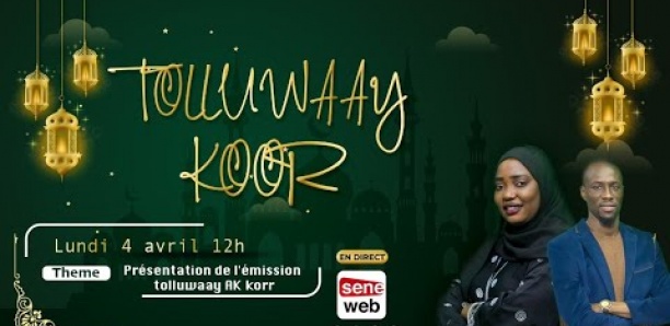 Revivez la présentation de l'émission tolluwaay AK korr
