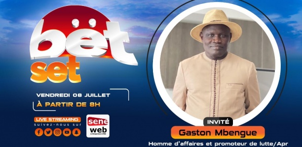 Suivez votre émission matinale Bet Set du 8 Juillet 2022 Invité Gaston Mbengue