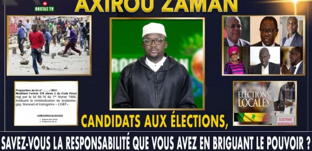 Axirou Zaman : Candidats aux élections,  savez-vous la responsabilité que vous avez en briguant le pouvoir ?
