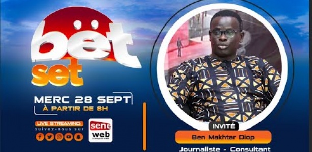 Suivez votre émission matinale Bet Set du 28 Septembre Invité Ben Makhtar Diop