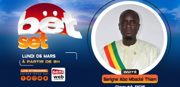 Suivez votre émission matinale Bet Set du 6 Mars 2023 Invité Serigne Abo Mbacké Thiam