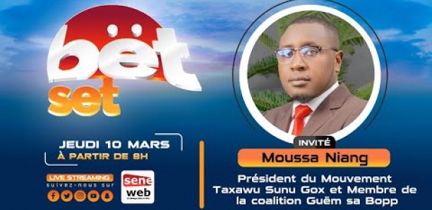 Revivez votre émission Bet Set du 10 mars 2022 avec Moussa Niang