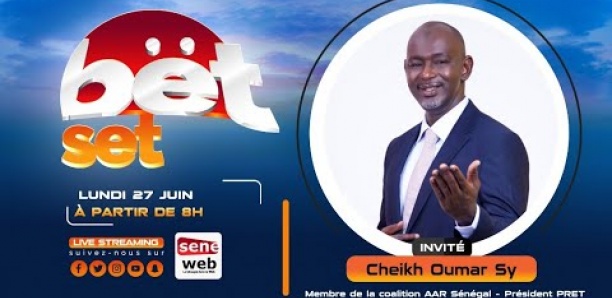 Suivez votre émission matinale Bet Set du 27 Juin 2022 Invité Cheikh Oumar Sy