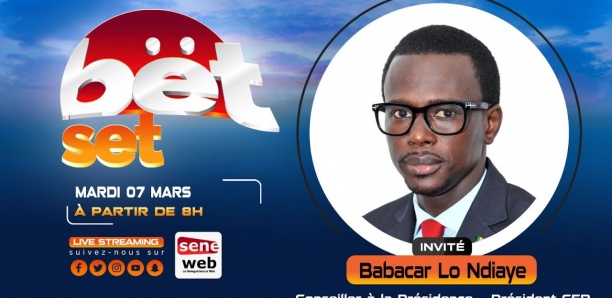 Suivez votre émission matinale Bet Set du 7 Mars 2023 Invité Babacar Lo Ndiaye