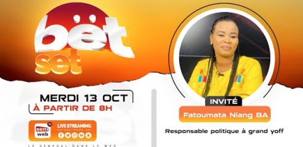Revivez votre émission matinale Bet Set du 13 Octobre 2021 Invité Fatoumata Niang Ba