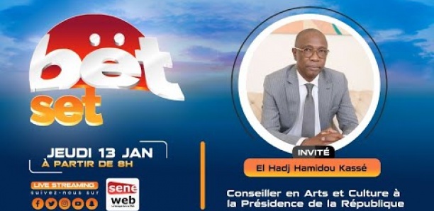 Revivez votre émission matinale Bet Set du 13 Janvier 2022 Invité EL hadji Hamibou Kasse