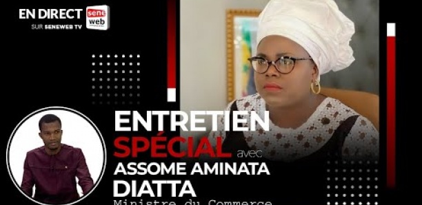 Suivez l'entretien spécial avec le ministre du Commerce, Assome Aminata Diatta