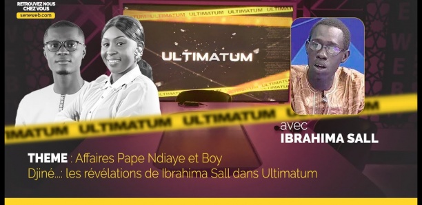 Affaires Pape Ndiaye et Boy Djiné...: les révélations de Ibrahima Sall dans Ultimatum