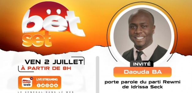 Bët Set : Revivez votre émission matinale du 2 Juillet 2021 Invité Daouda Ba (Rewmi)