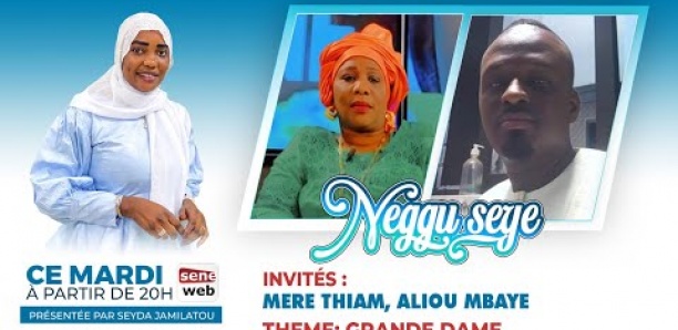 [Neggu Seye ] : Derrière un grand homme il y'a toujours une grande dame (suite)