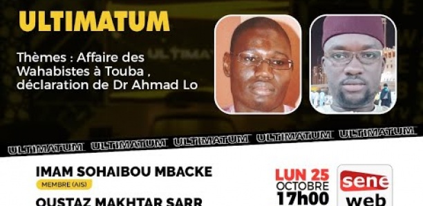 Wahabistes à Touba,déclaration de Dr Ahmad Lo : Oustaz Makhtar et Imam Sohaibou Mbacké se prononcent dans Ultimatum