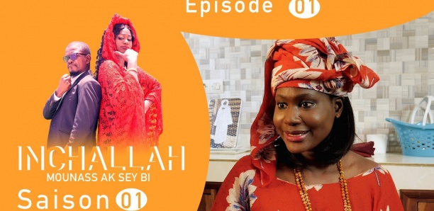 INCHALLAH, Mounass Ak Sey Bi - Saison 1 - Episode 1,2,3,4
