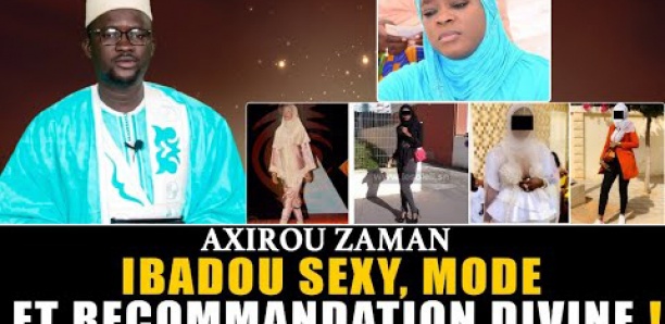 Axirou zaman : Ibadou sexy, mode et recommandation divine ! par Oustaz Makhtar Sarr
